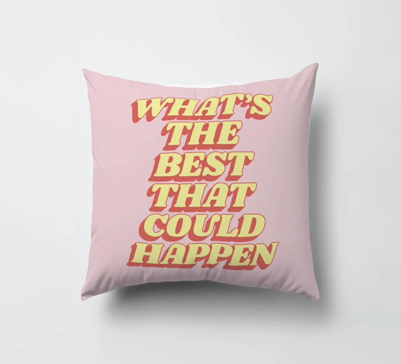 What's the Best That Could Happen Stampa tipografica Rosso Rosa cuscino da THE MOTIVATED TYPE