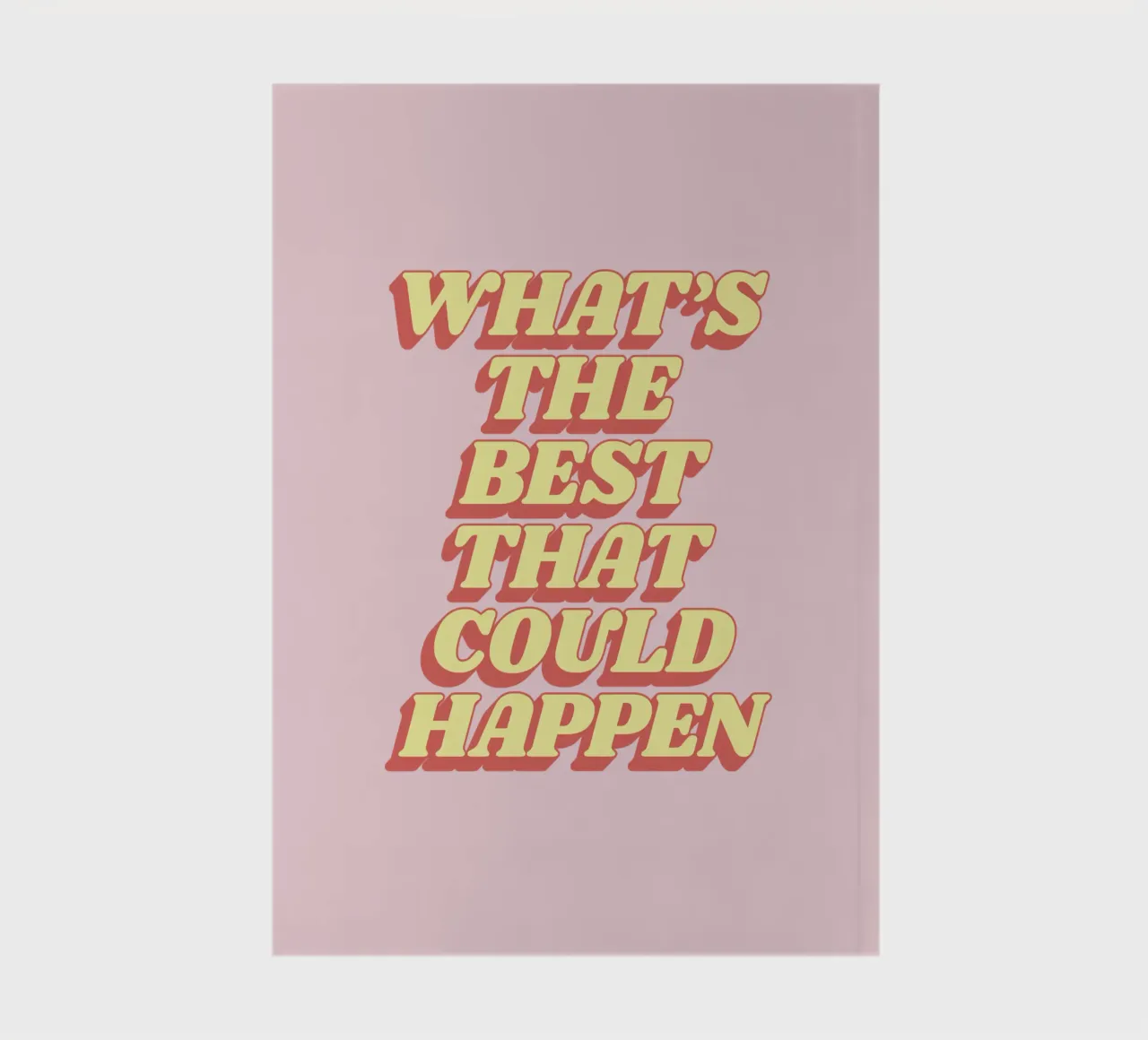 What's the Best That Could Happen Typography Print Red Pink notebook by THE MOTIVATED TYPE