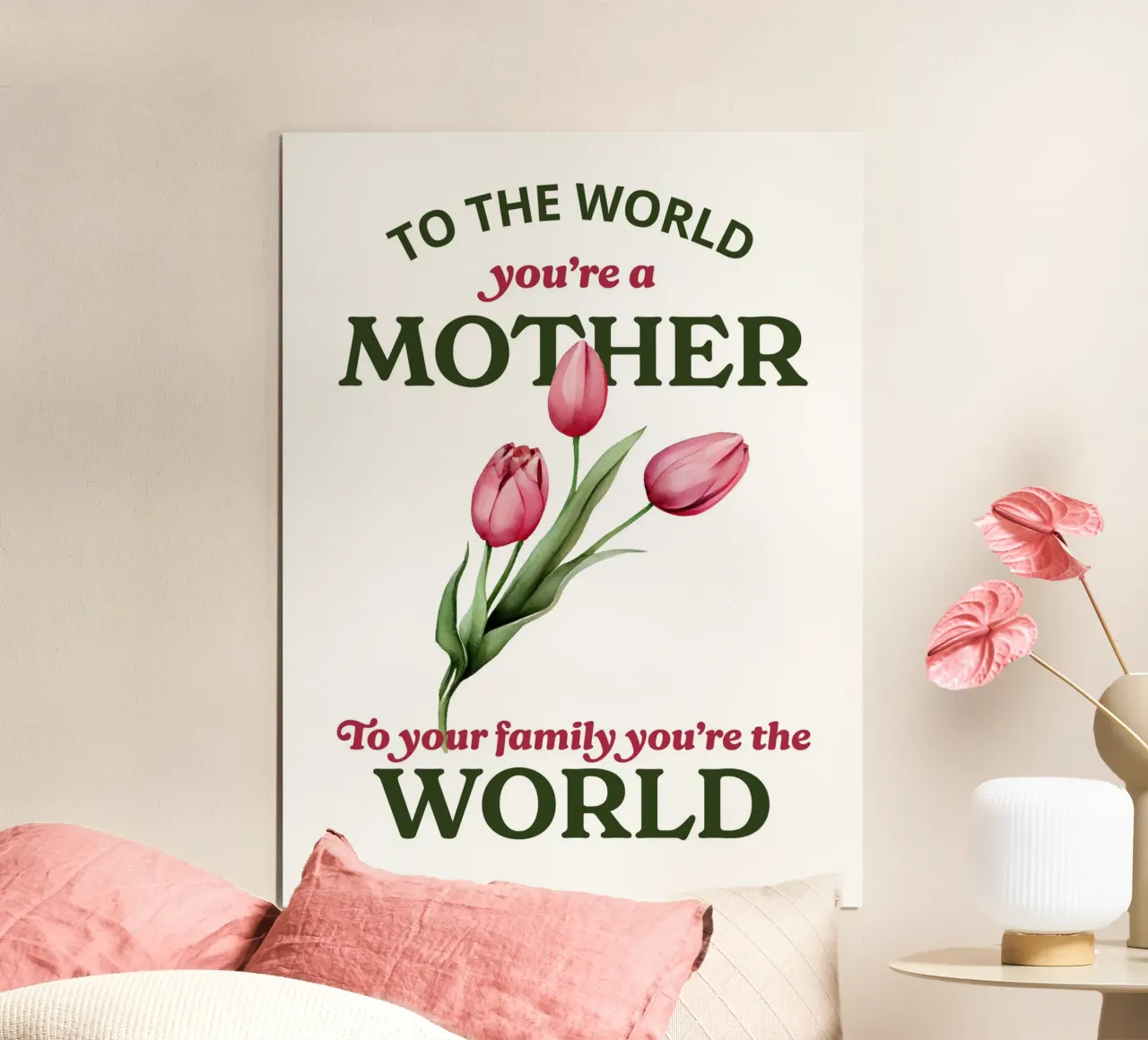 To the world you're a mother poster da ramosashop