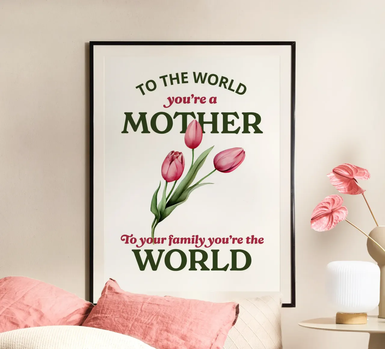 To the world you're a mother poster da ramosashop