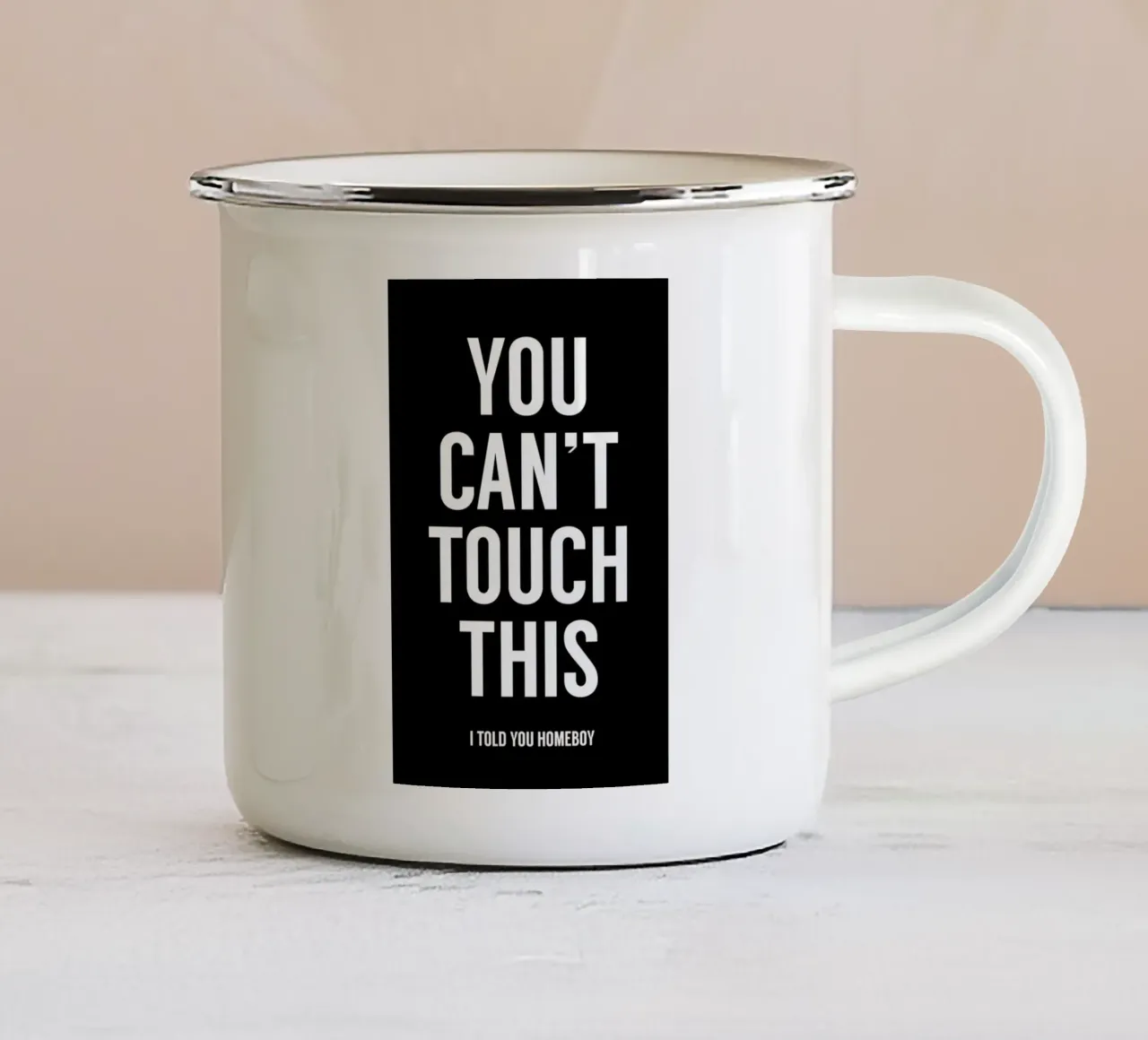 You Cant Touch This enamel mug by Balazs Solti