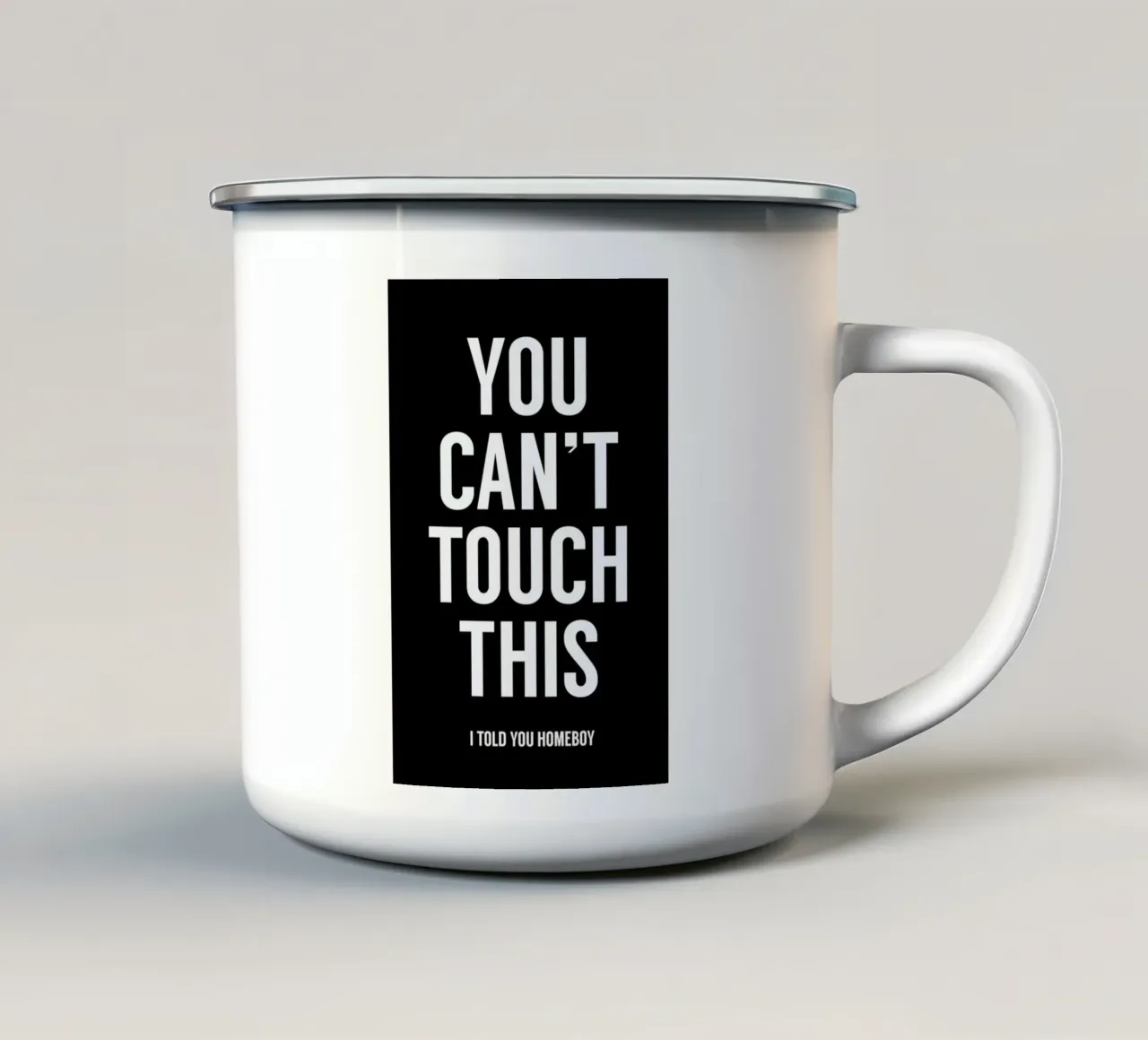 You Cant Touch This enamel mug by Balazs Solti