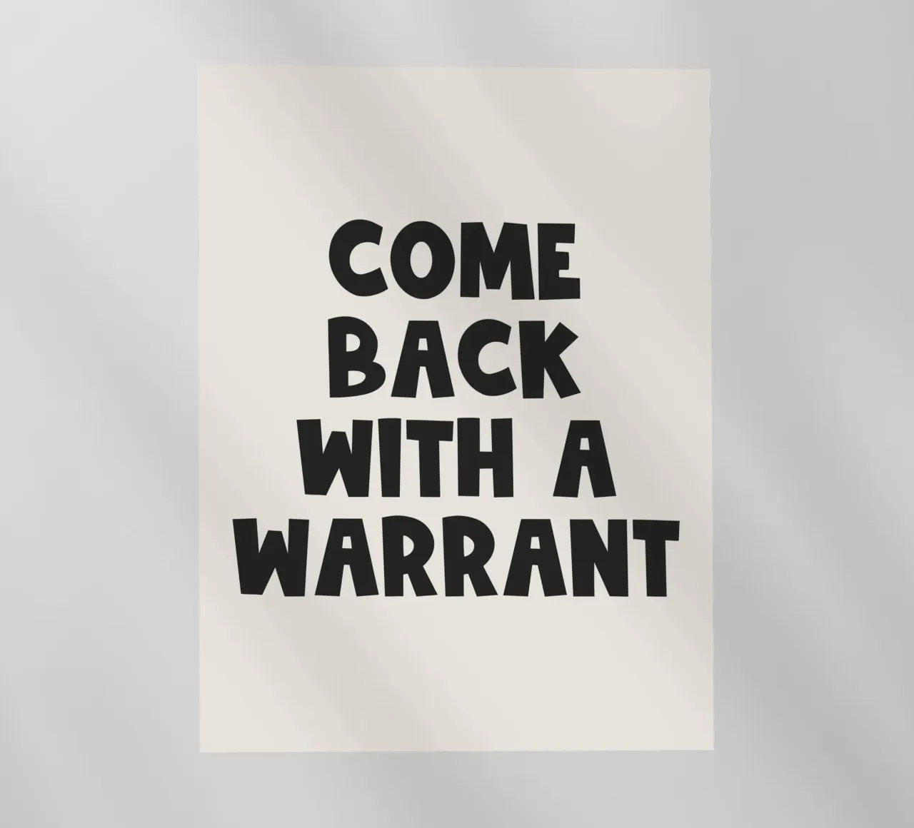 Come Back With A Warrant Quote (Tono nero) pellicola backlit da Paigaam Studio