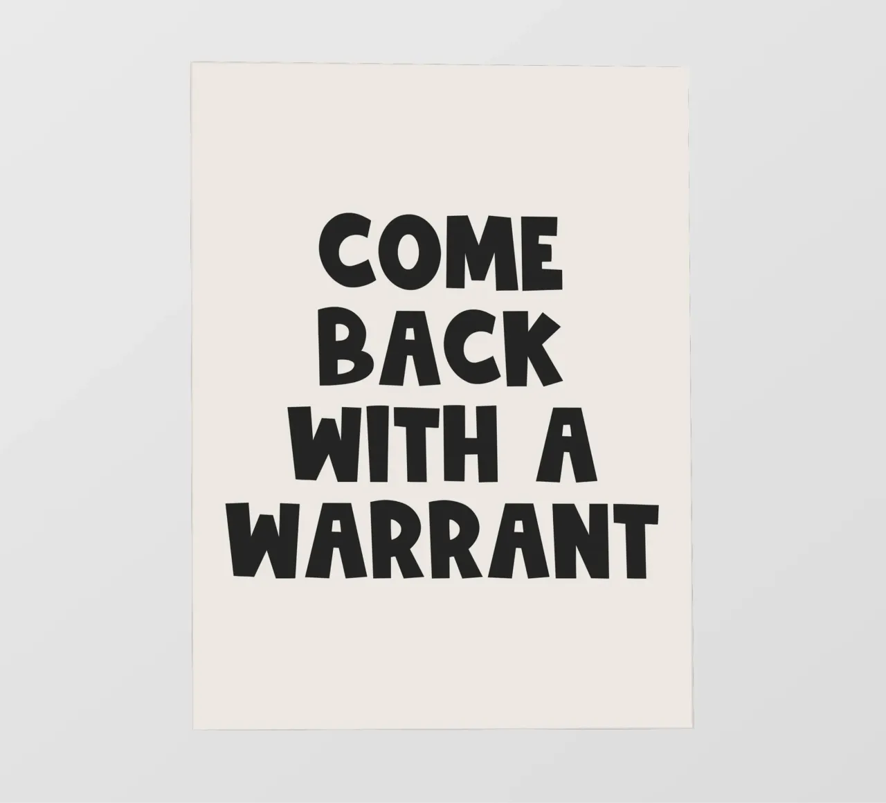 Come Back With A Warrant Quote (Tono nero) pellicola backlit da Paigaam Studio