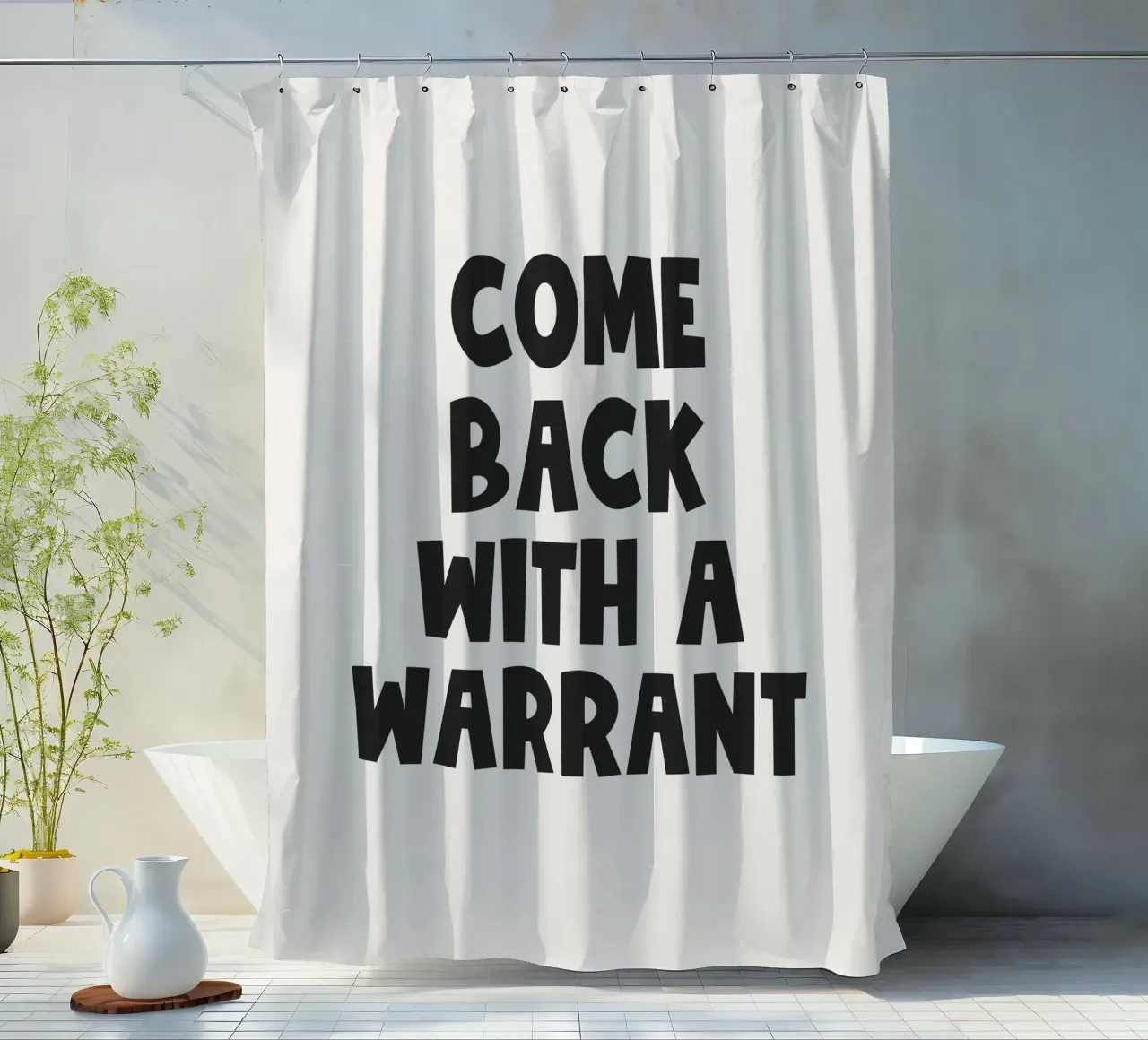Come Back With A Warrant Zitat (Schwarzer Ton) Duschvorhang von Paigaam Studio