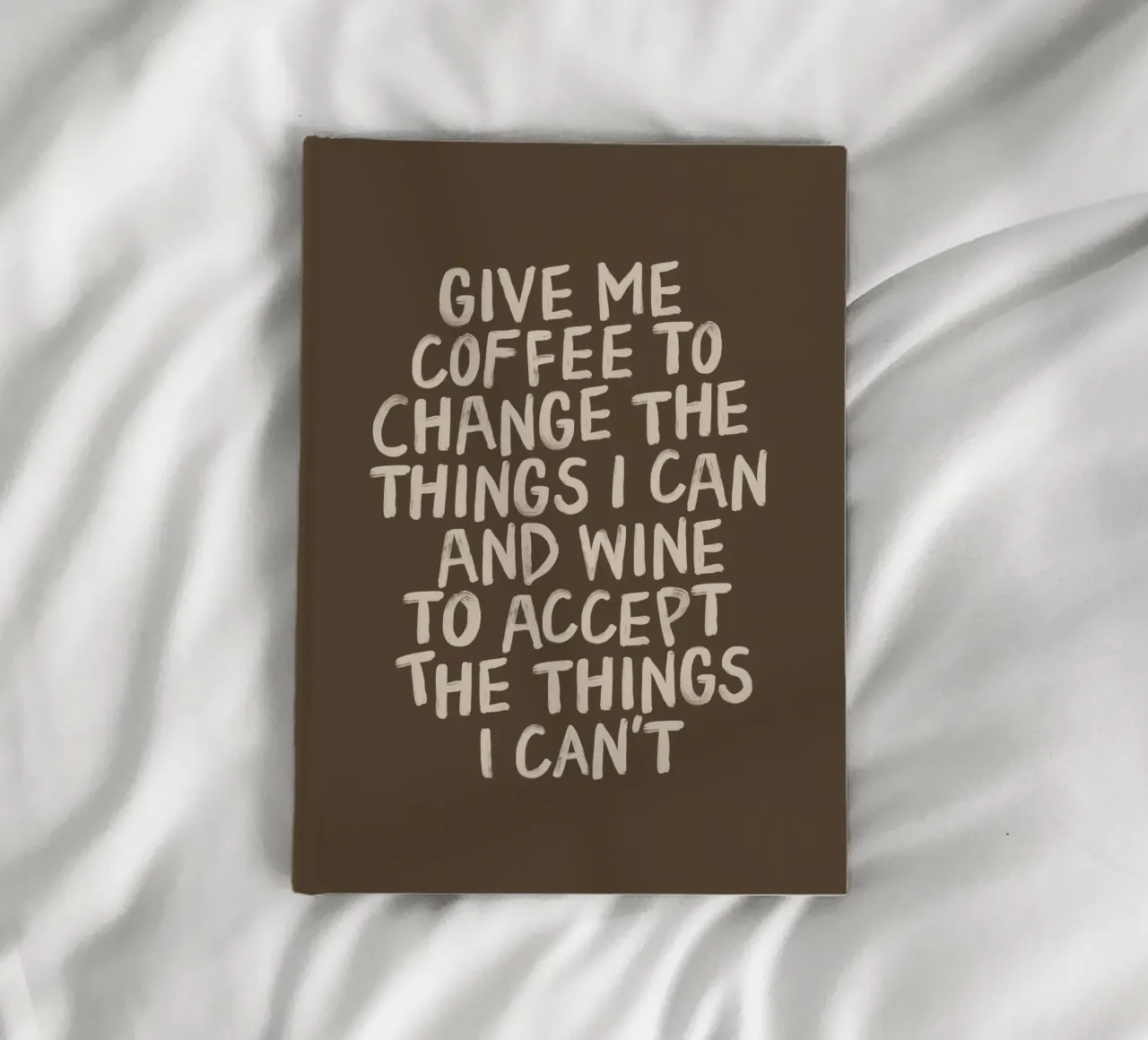 Give Me Coffee to Change the things I Can Typography Print notebook by THE MOTIVATED TYPE
