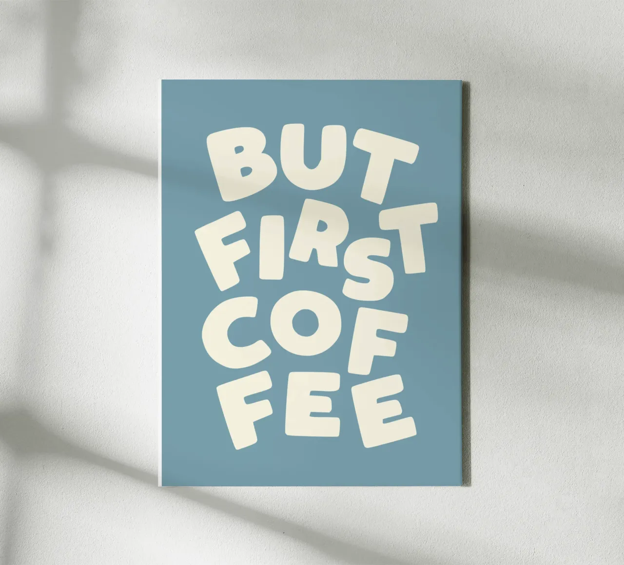 But First Coffee Quirky Minimalist Typography Print in Blue canvas by THE MOTIVATED TYPE