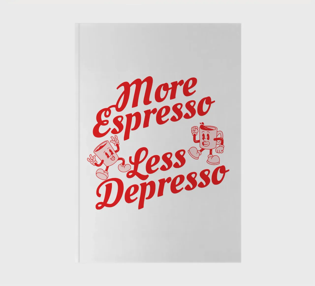 More espresso Less depressed notebook by Gunawan Rb