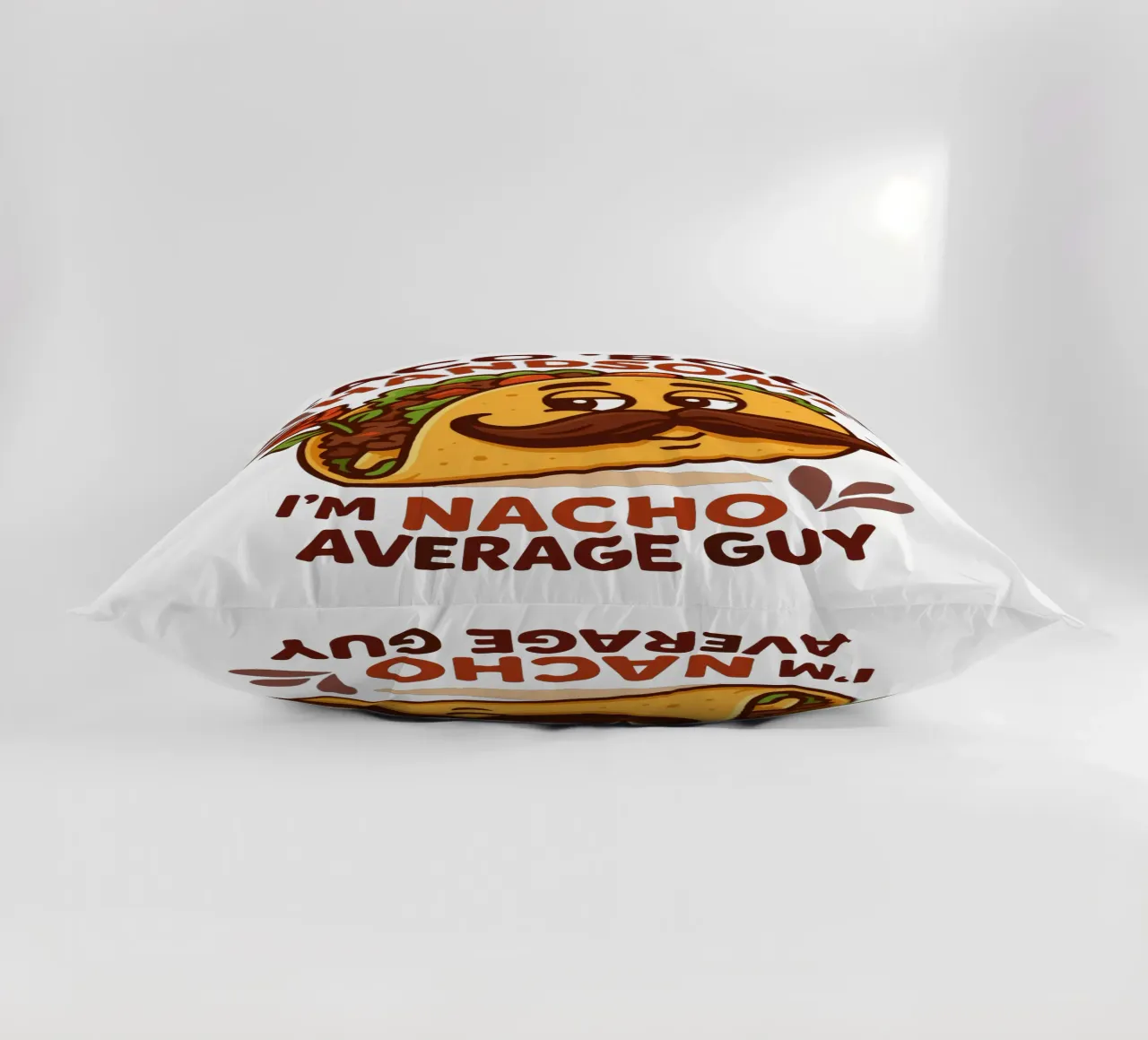 I'm nacho average guy cuscino da edsonramosart