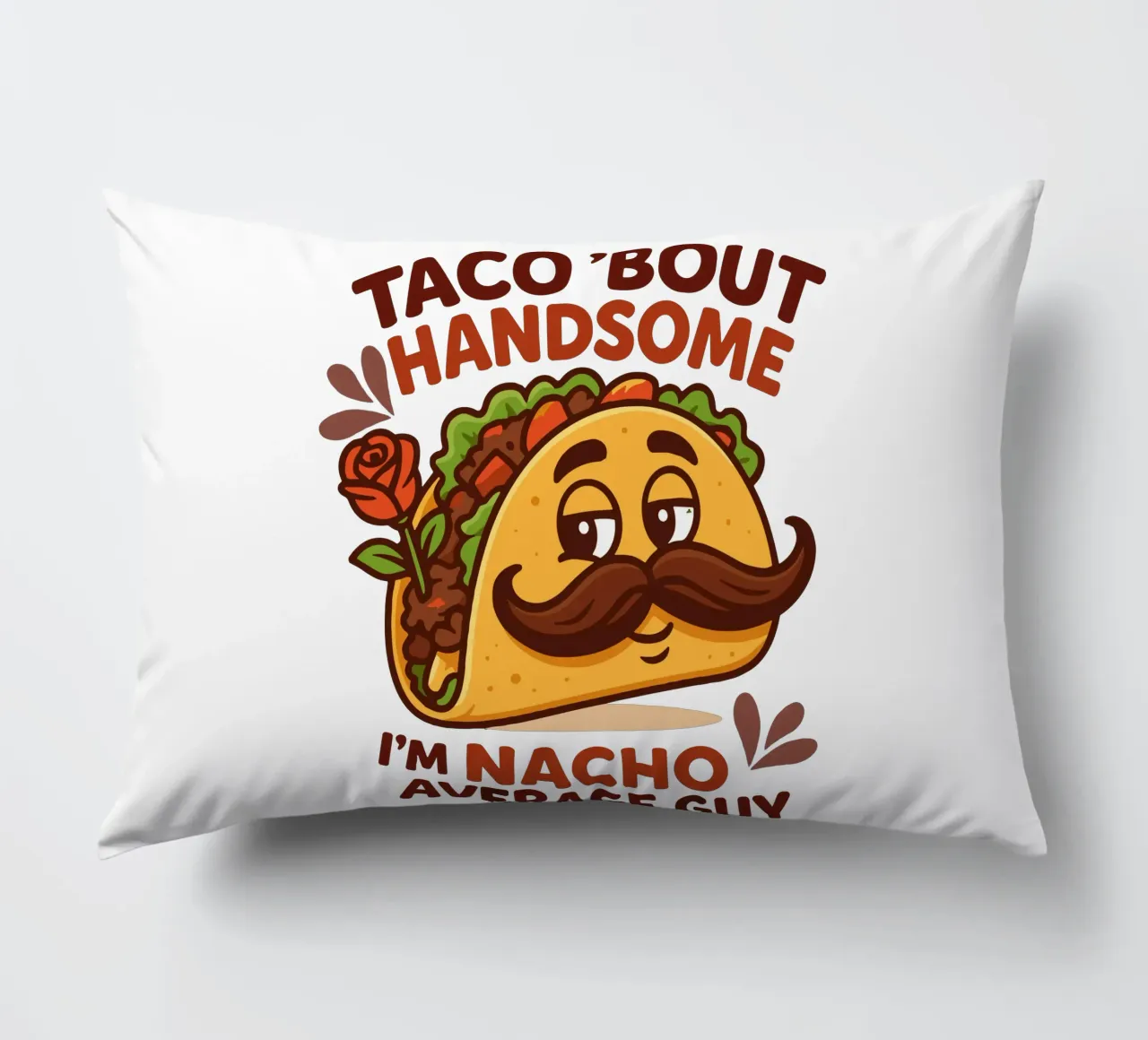I'm nacho average guy cuscino da edsonramosart