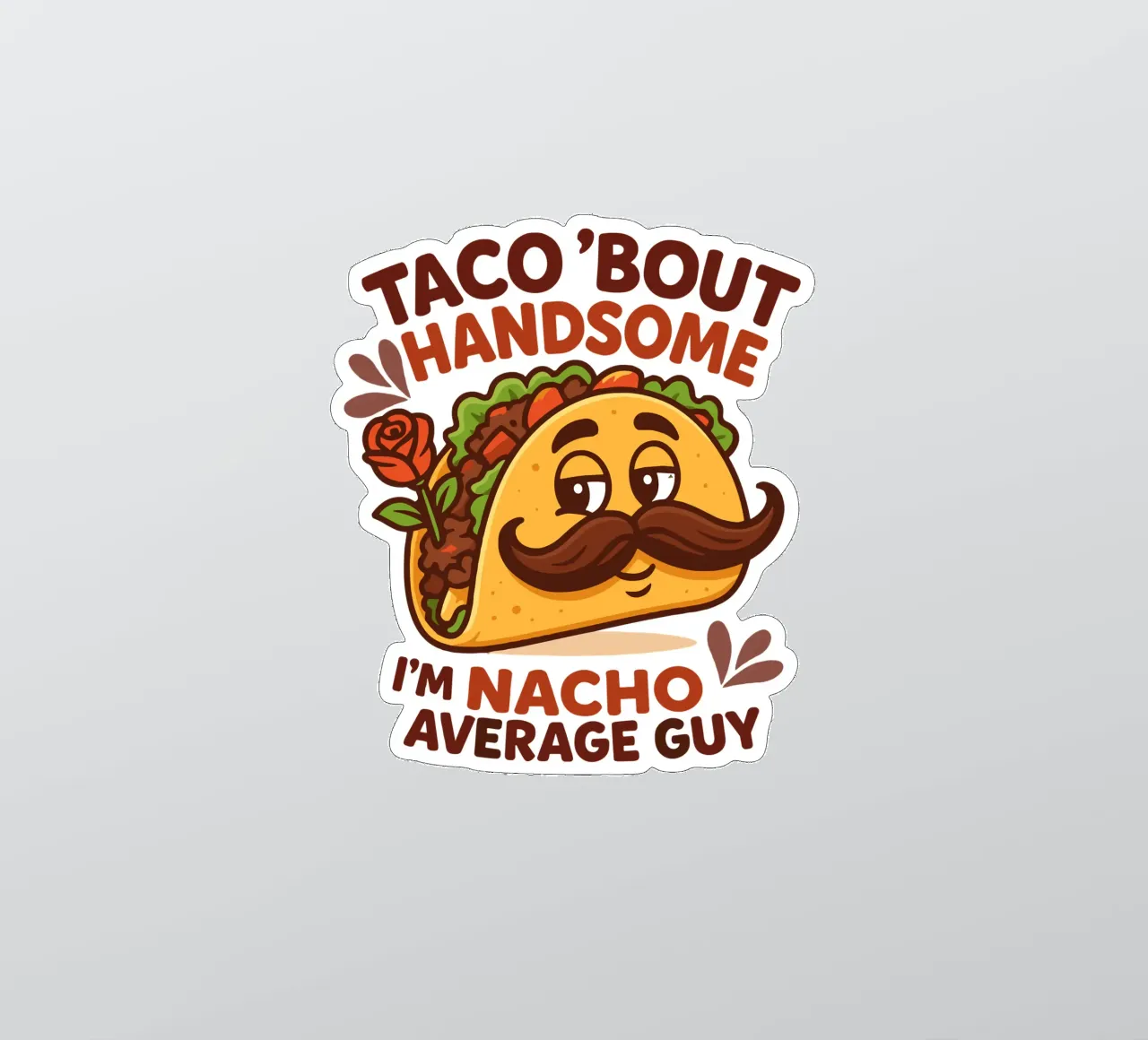 I'm nacho average guy Sticker von edsonramosart