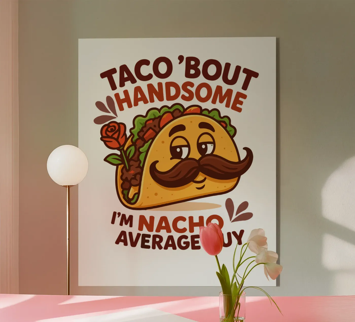 I'm nacho average guy plexiglass da edsonramosart