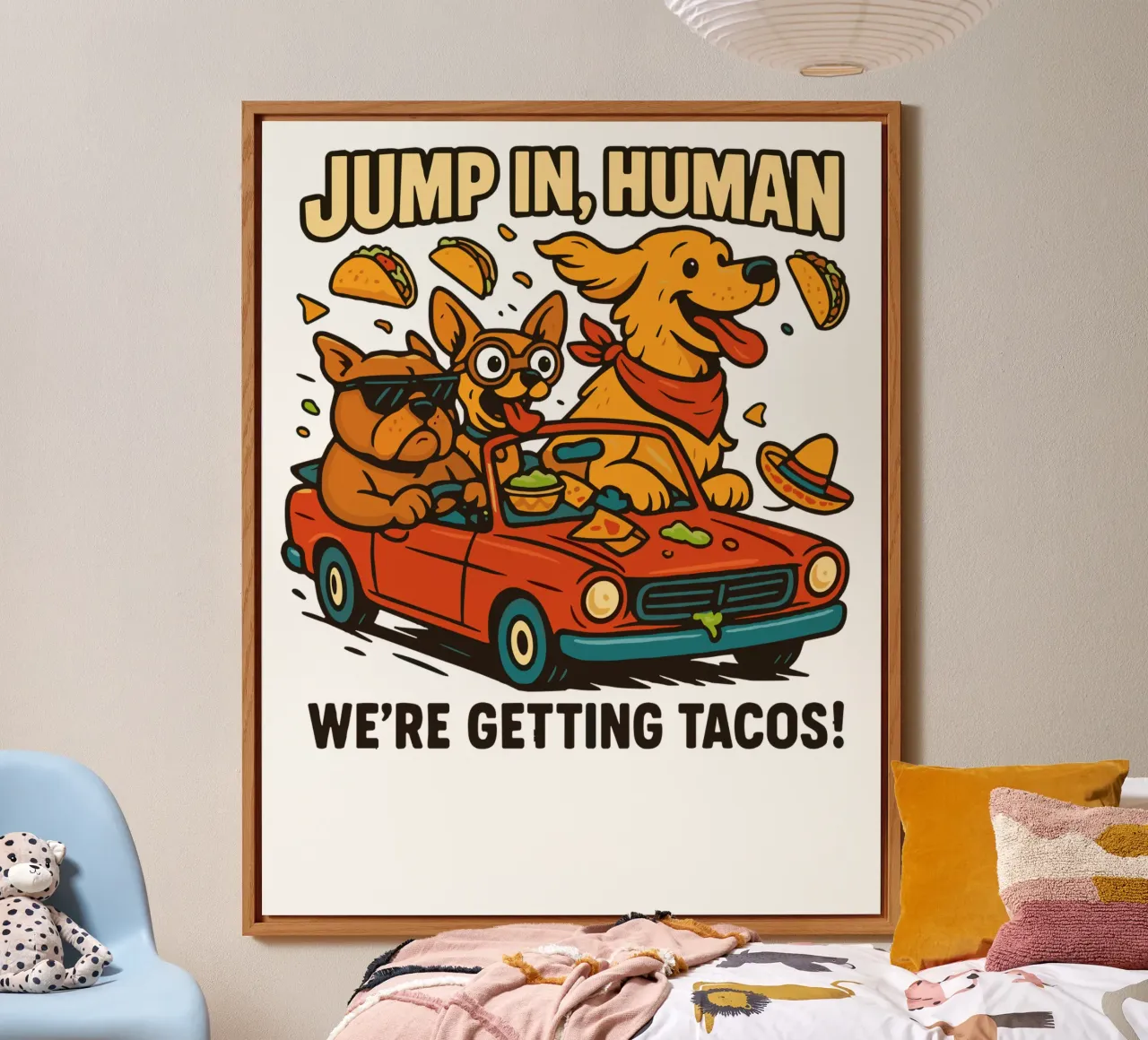 JUMP IN, HUMAN. WE'RE GETTING TACOS! alluminio dibond da edsonramosart