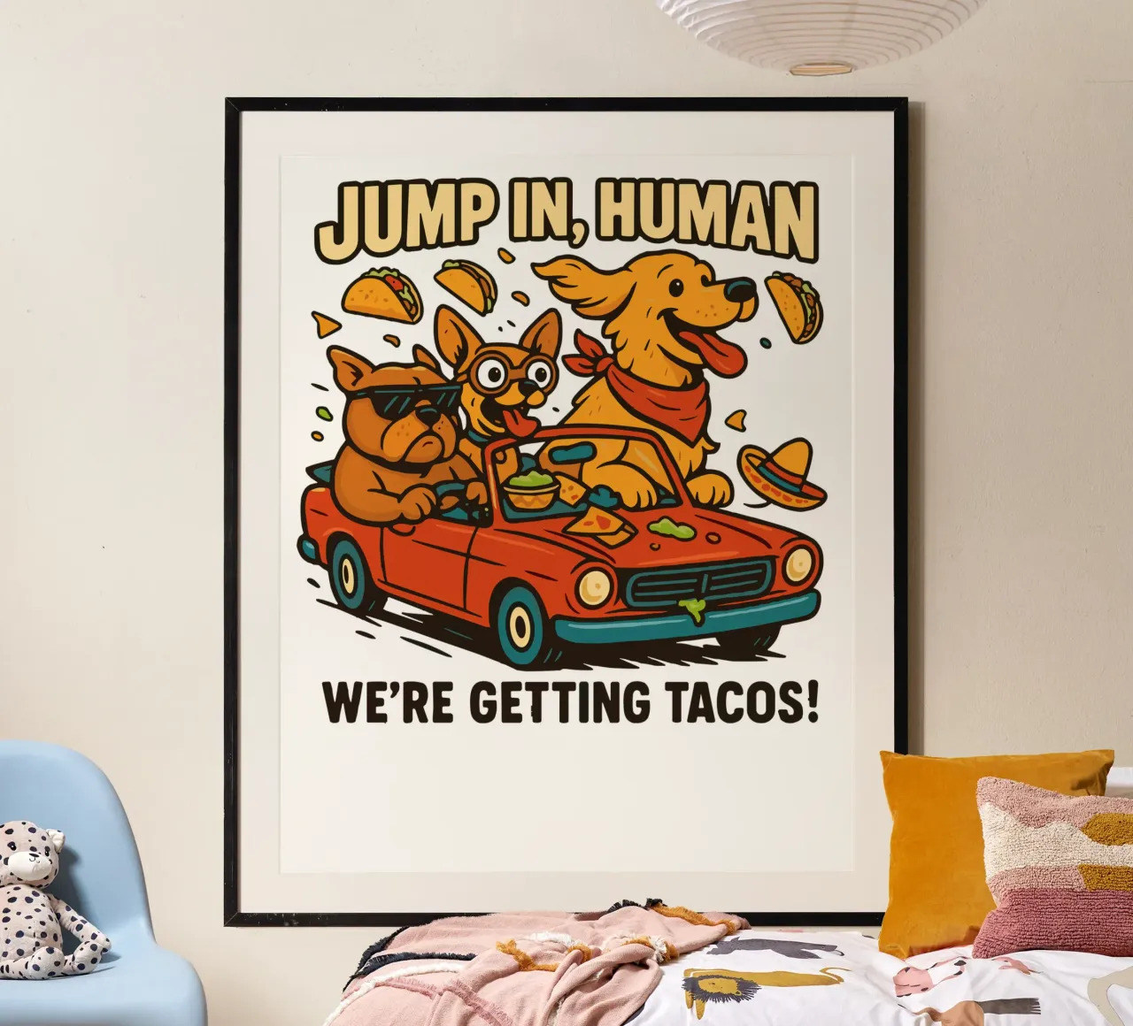 JUMP IN, HUMAN. WE'RE GETTING TACOS! poster da edsonramosart