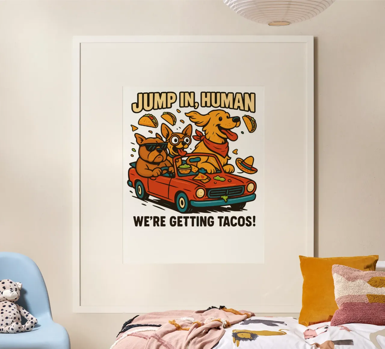 JUMP IN, HUMAN. WE'RE GETTING TACOS! poster da edsonramosart