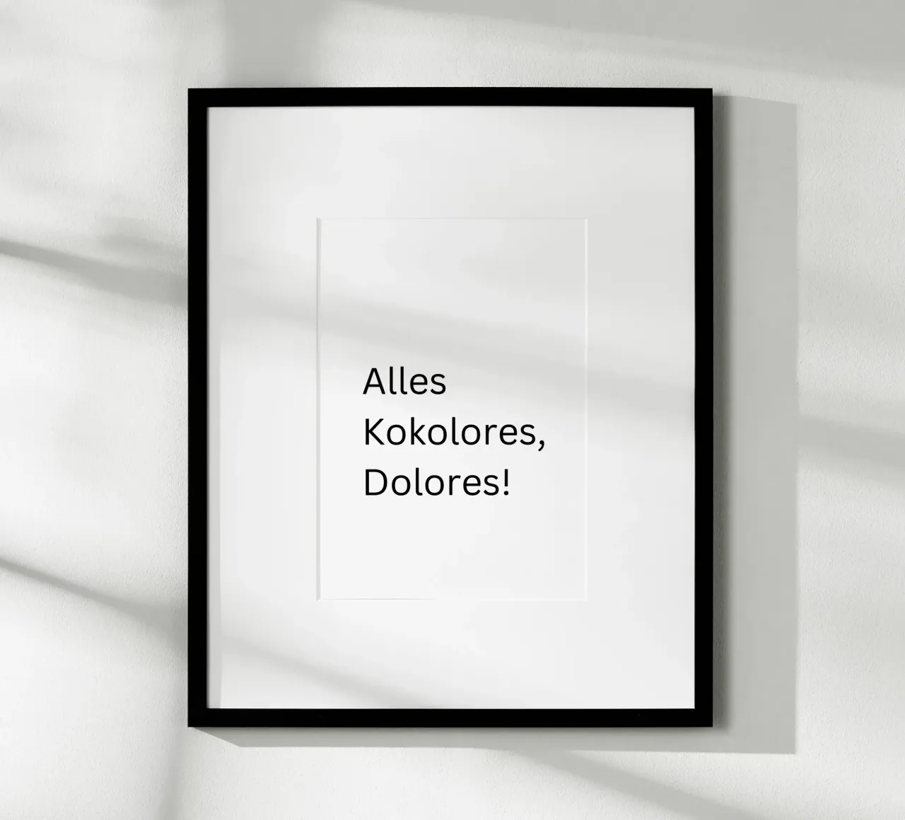Alles kokolores - Spruch Ruhrgebiet - Typographie poster con telaio in legno da keinkonzept