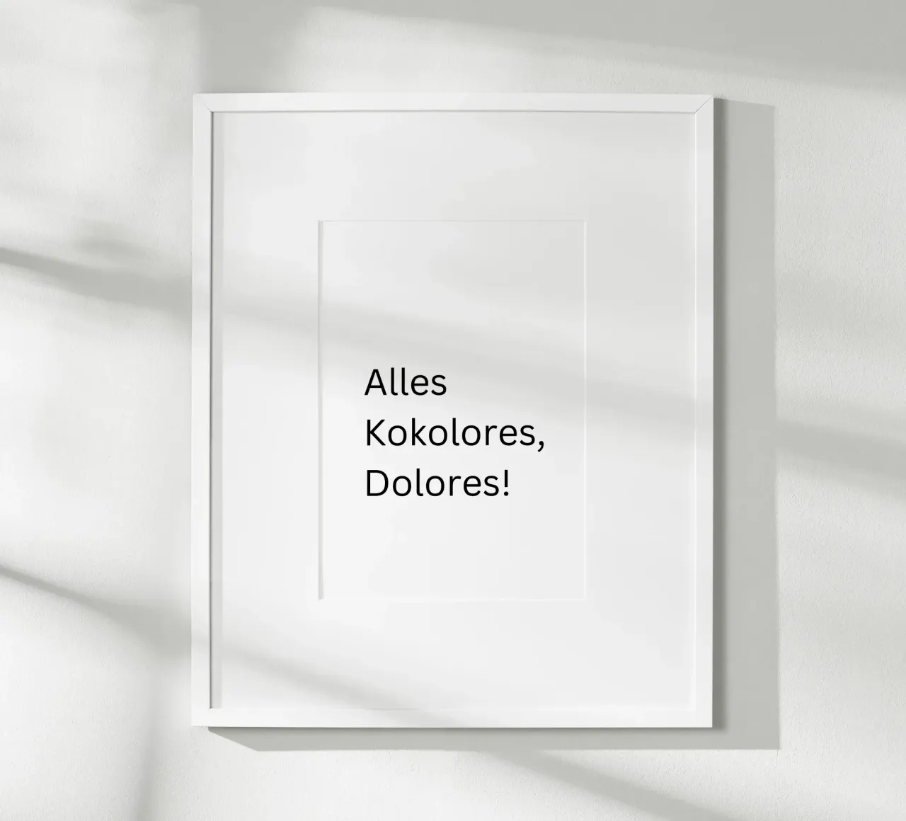 Alles kokolores - Spruch Ruhrgebiet - Typographie poster con telaio in legno da keinkonzept