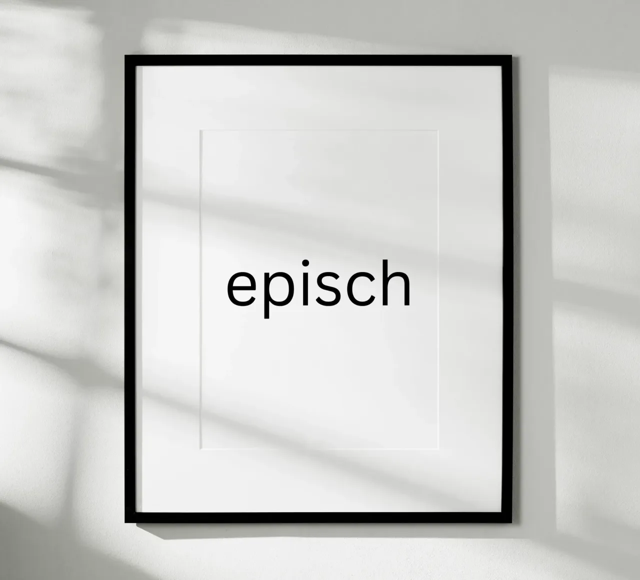 Episch - Spruch - Typographie - Geburtstag poster con telaio in alluminio da keinkonzept