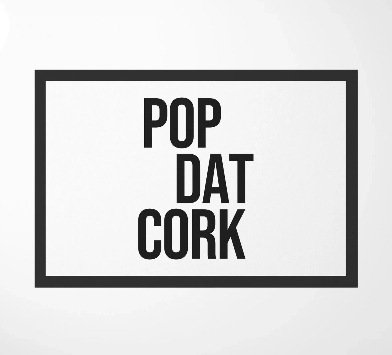 Citazione di Pop Dat Cork zerbino da Paigaam Studio