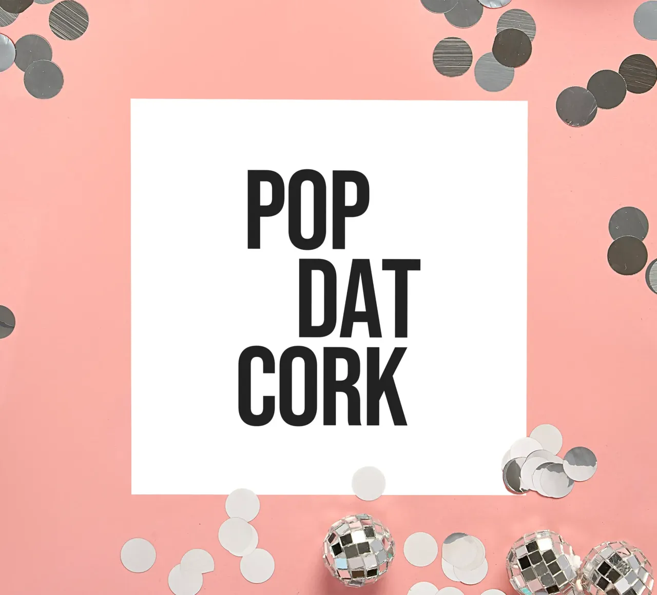Pop Dat Cork Zitat Sticker von Paigaam Studio