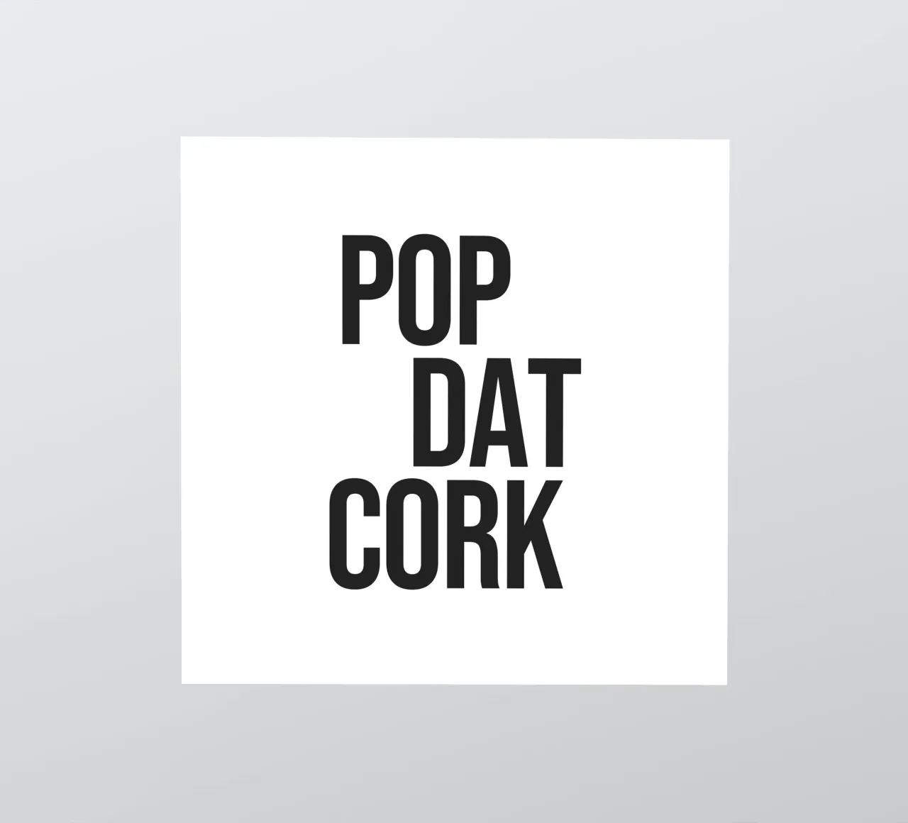 Pop Dat Cork Zitat Sticker von Paigaam Studio