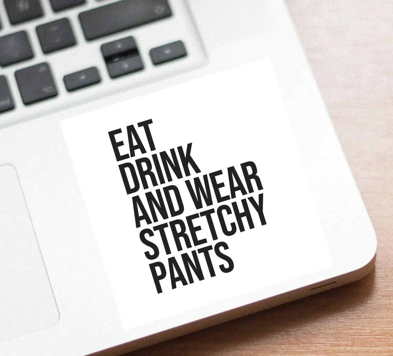 Mangiare, bere e indossare pantaloni elastici adesivo da Paigaam Studio