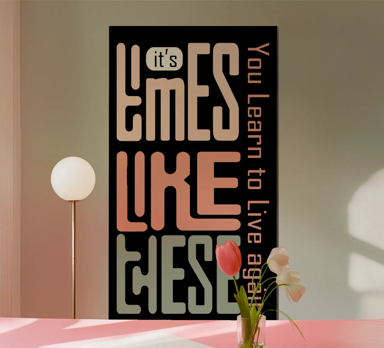 It's times like these Quotes poster with aluminum frame by Gunawan Rb
