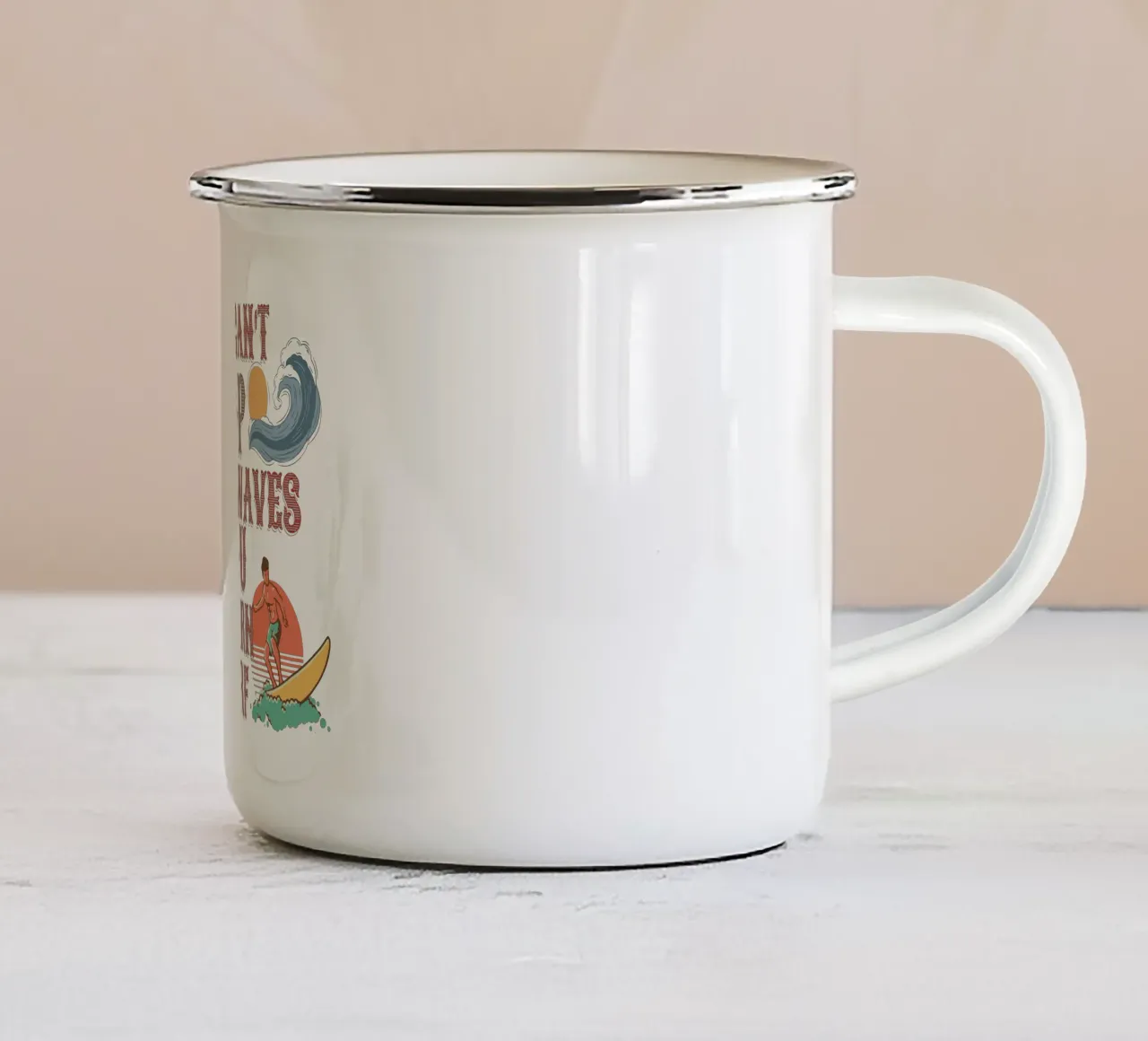 You Can't Stop The Waves Quotes enamel mug by Gunawan Rb