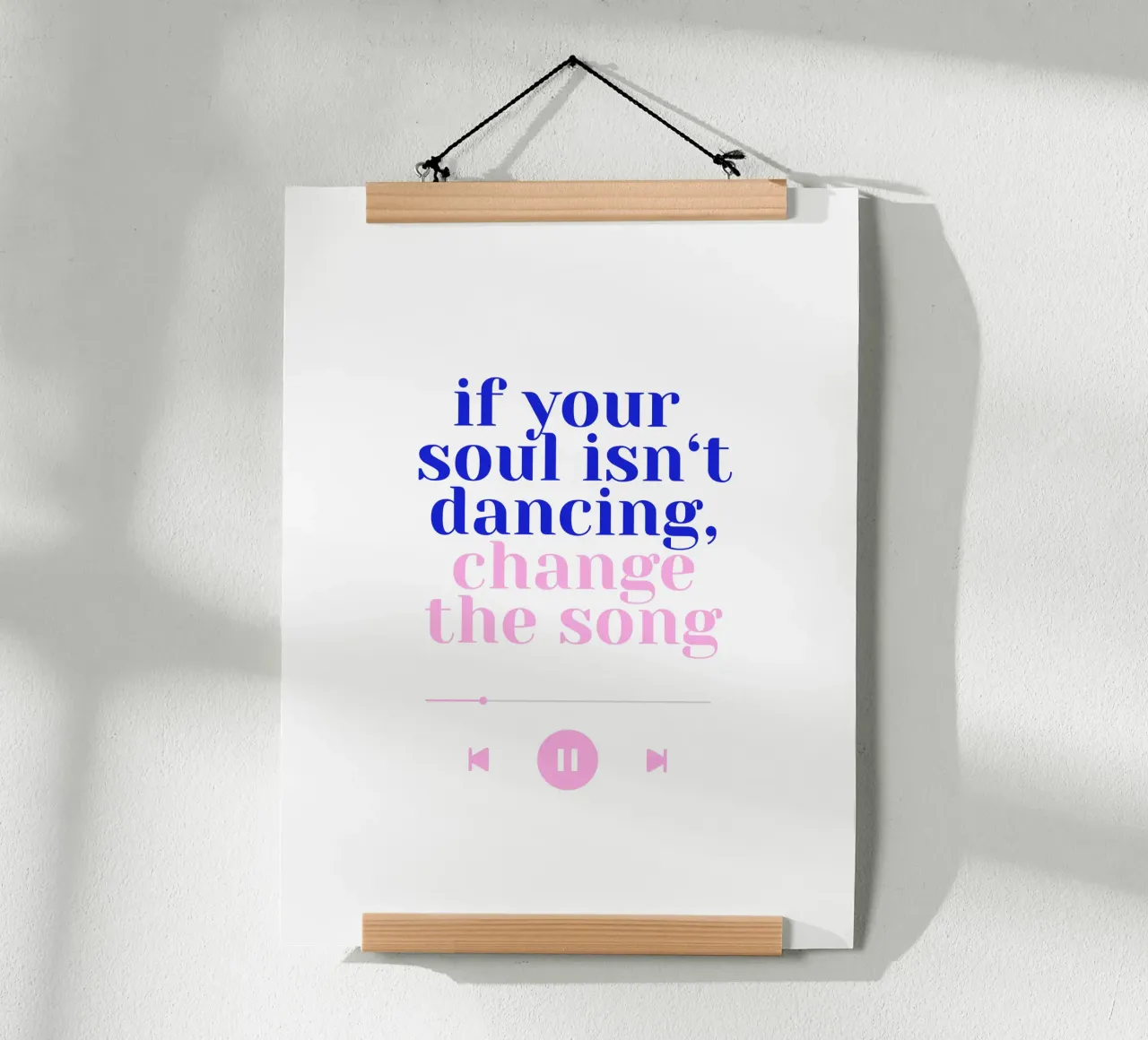 If your soul isn't dancing, change the song II poster con telaio in legno da Bureau Purpur