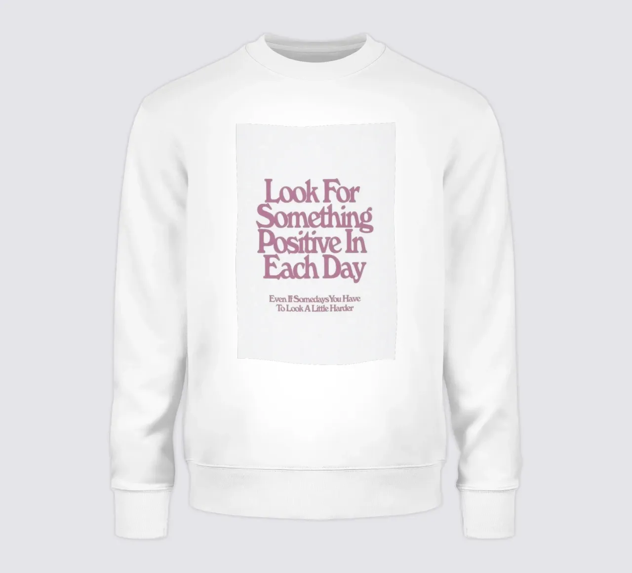 Busca algo positivo Inspirational Art Print sudadera de NorwesClub