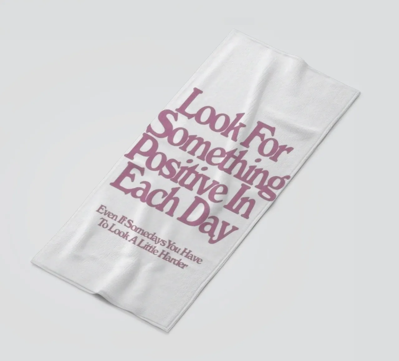 Look For Something Positive Inspirational Art Print beach towel by NorwesClub