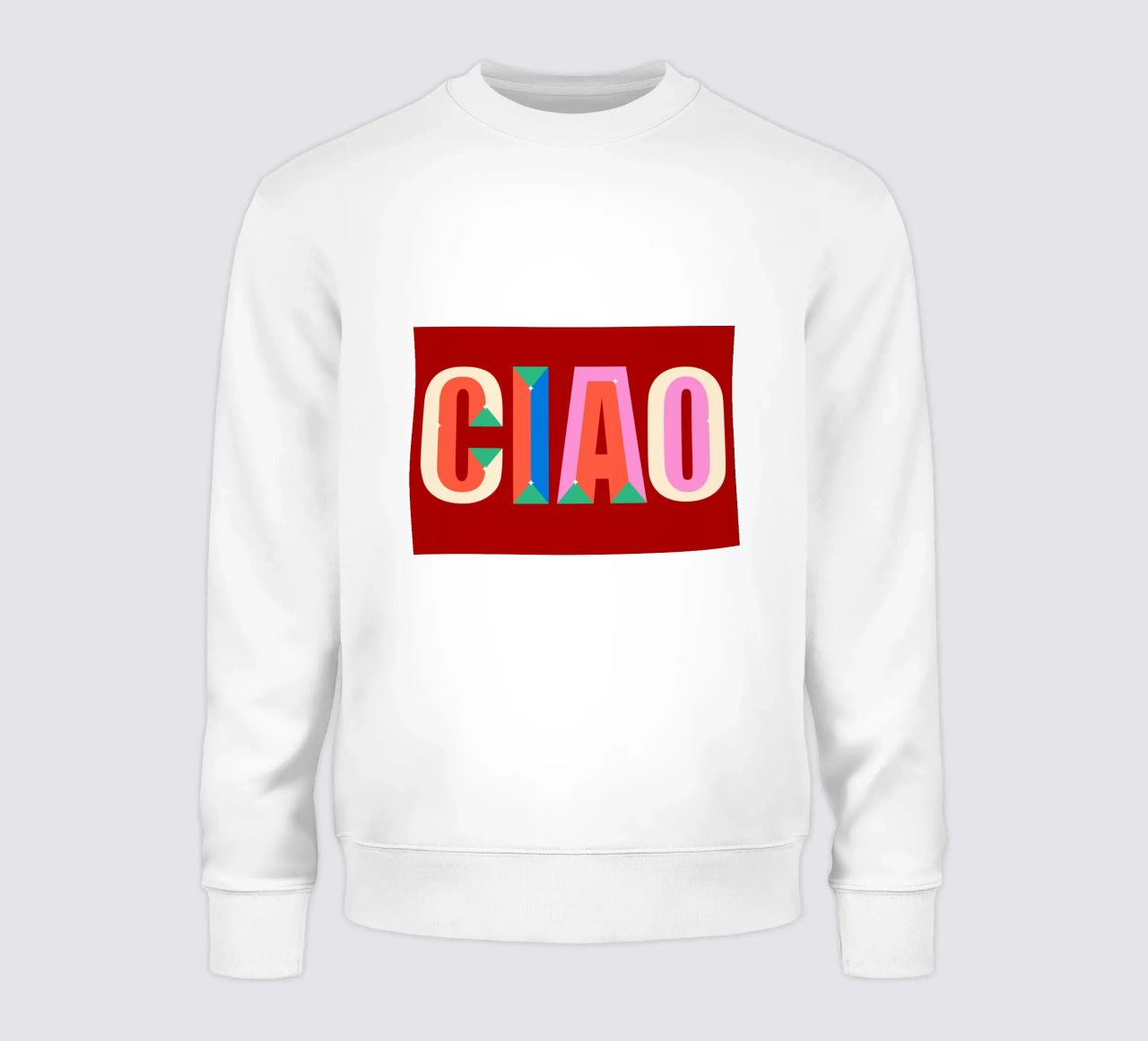 CIAO Text Art Bold Colorful Graphic Art Print sweatshirt by NorwesClub