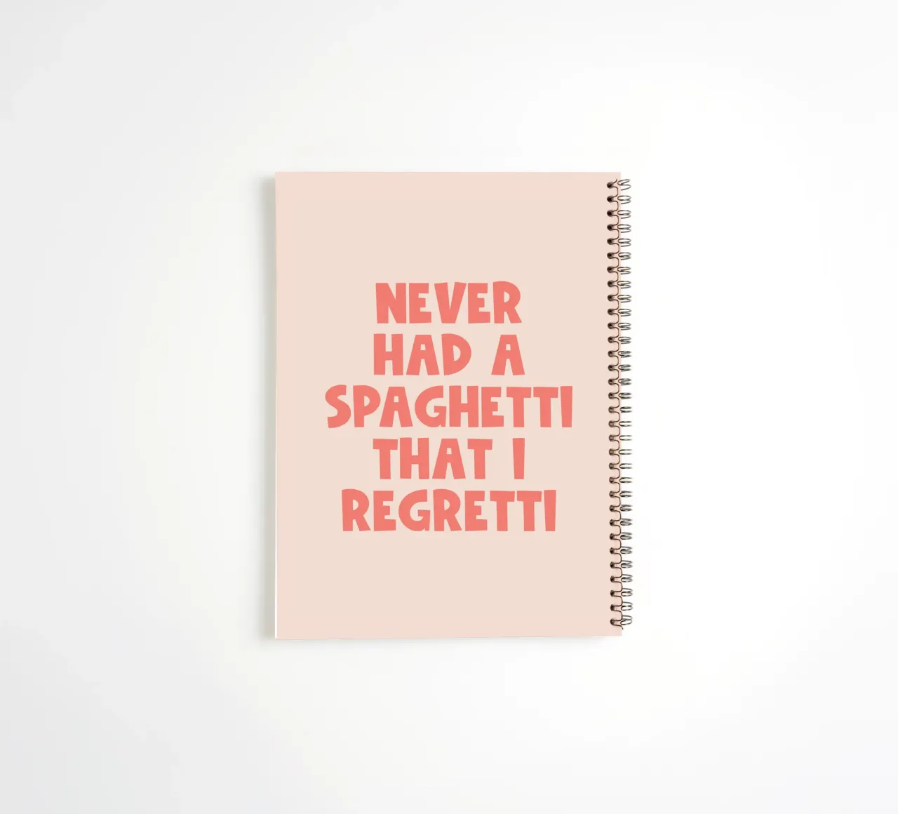 Never had a spaghetti That I Regretti quote diario ad anelli da Paigaam Studio