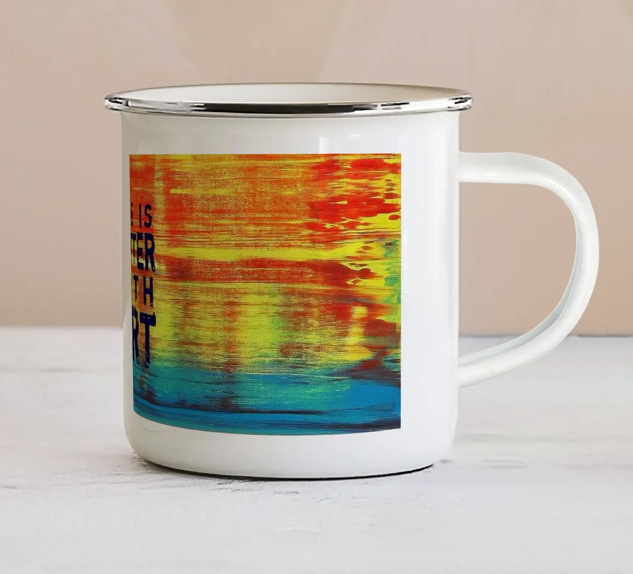 'Life is Better with Art' Farbenfrohe abstrakte Kunst Emaille Tasse von Petra Lang