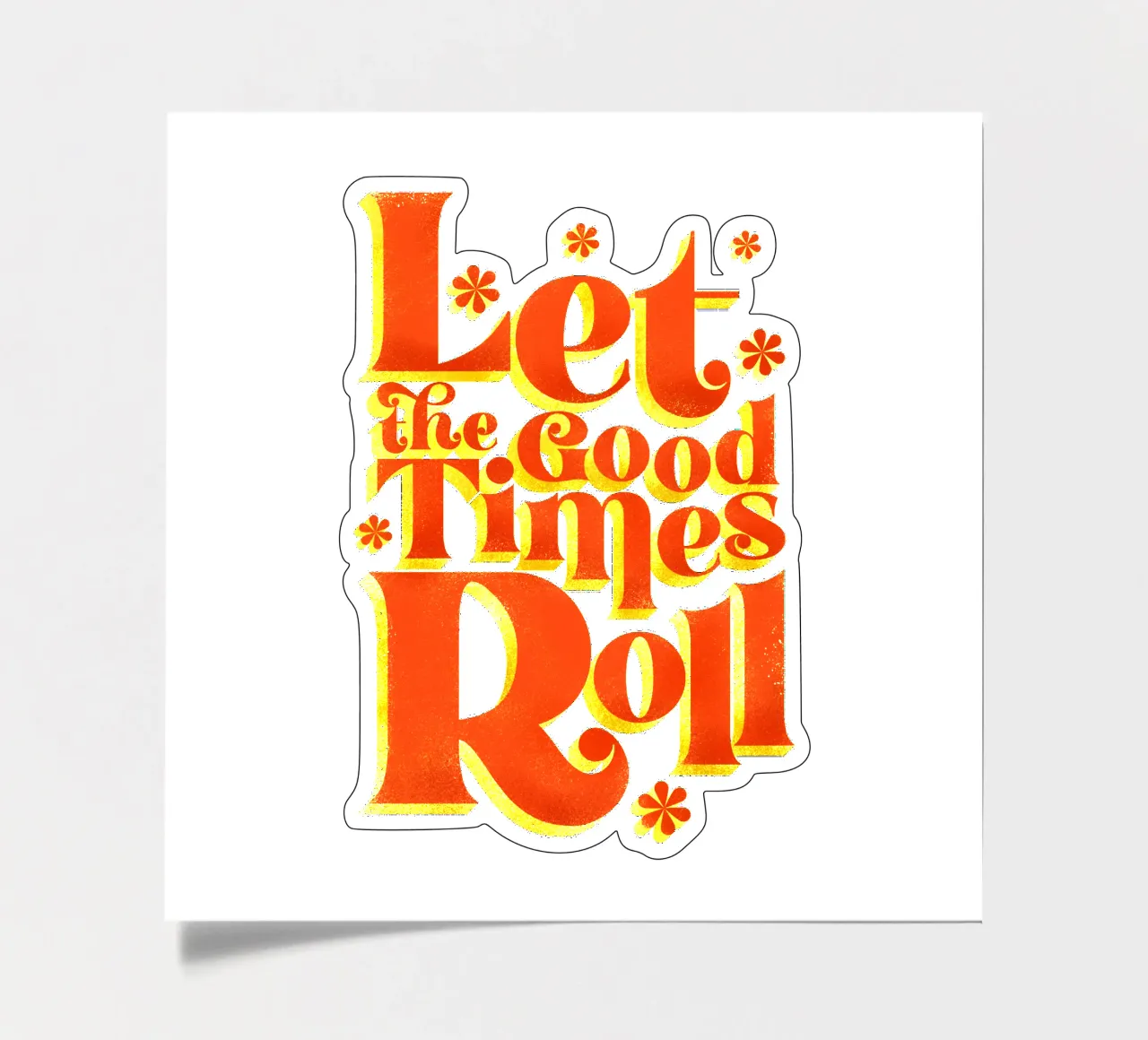 Let the Good Times Roll - Retro Zitat Druck Stickerbogen von showmemars