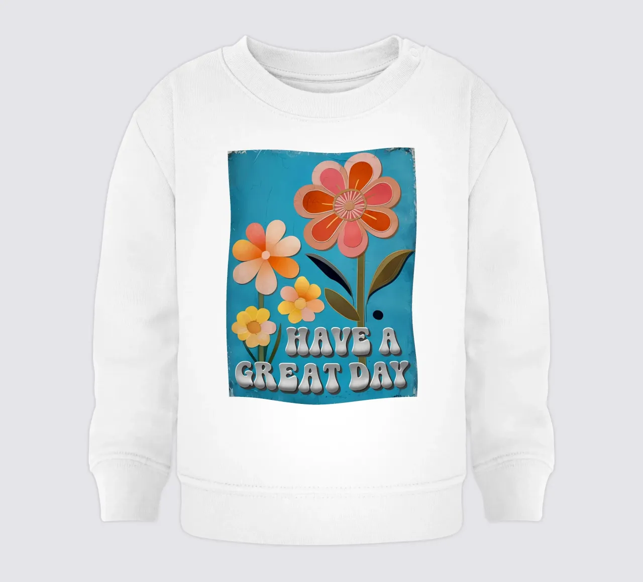Retro Bloom: Have a Great Day baby sweatshirt by inspirational quote