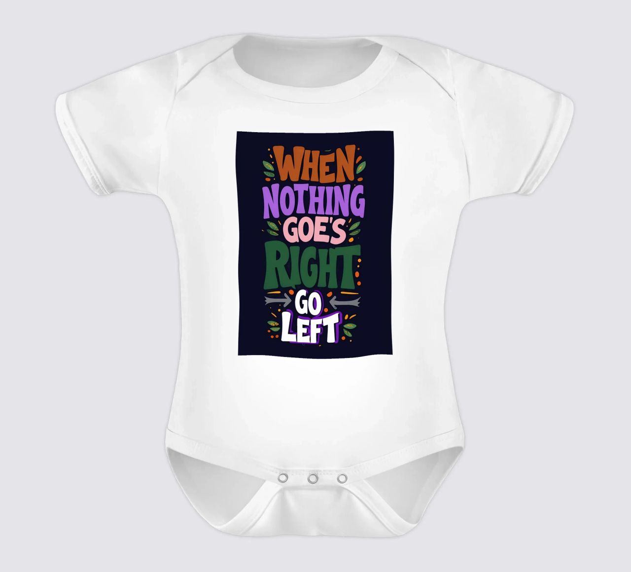 Go Left - Colorful Motivational Typography short-sleeve baby romper by inspirational quote