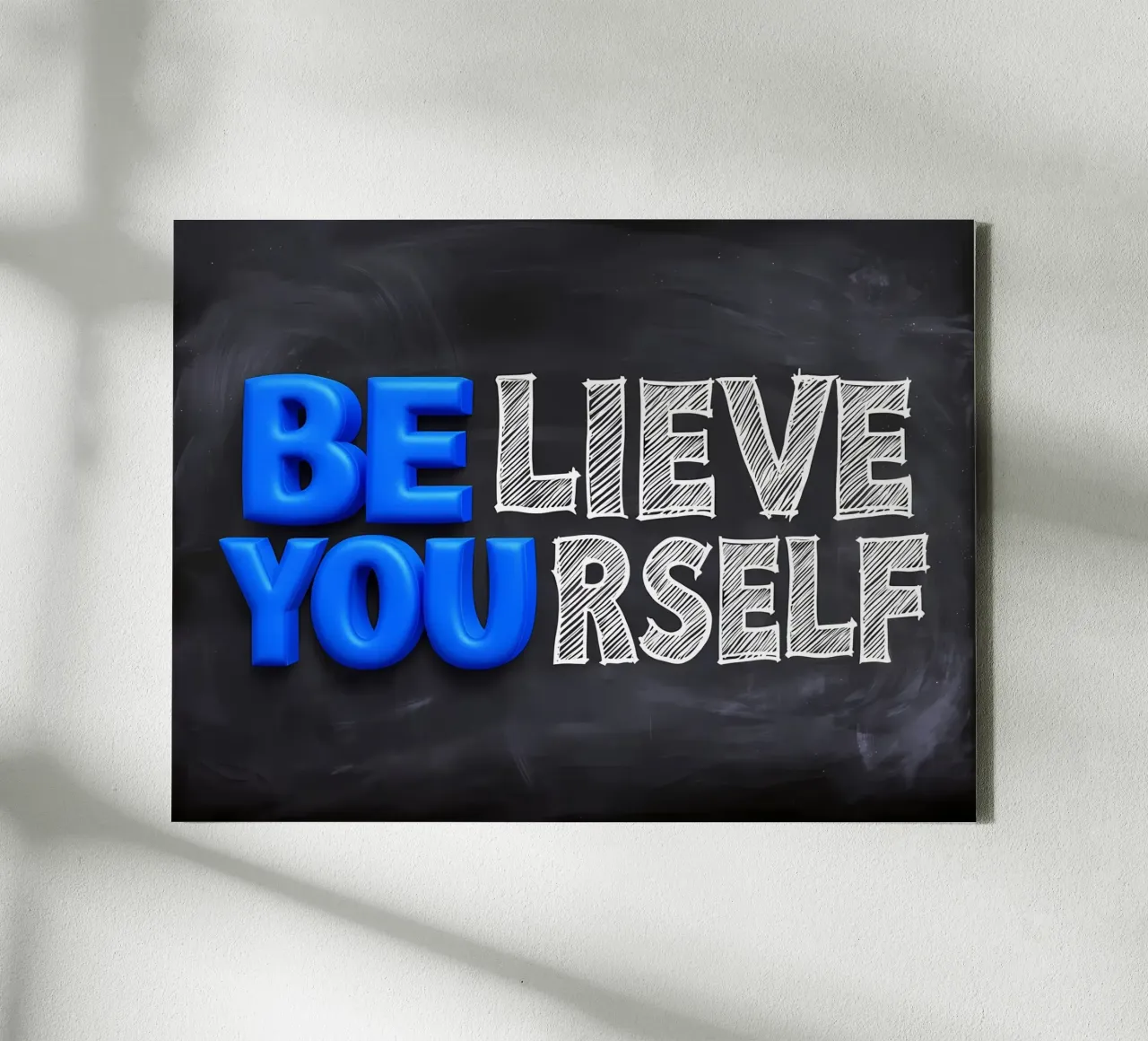 Glaube an dich selbst - Kreidetafel-Motivation Leinwand mit Schattenfugenrahmen von inspirational quote
