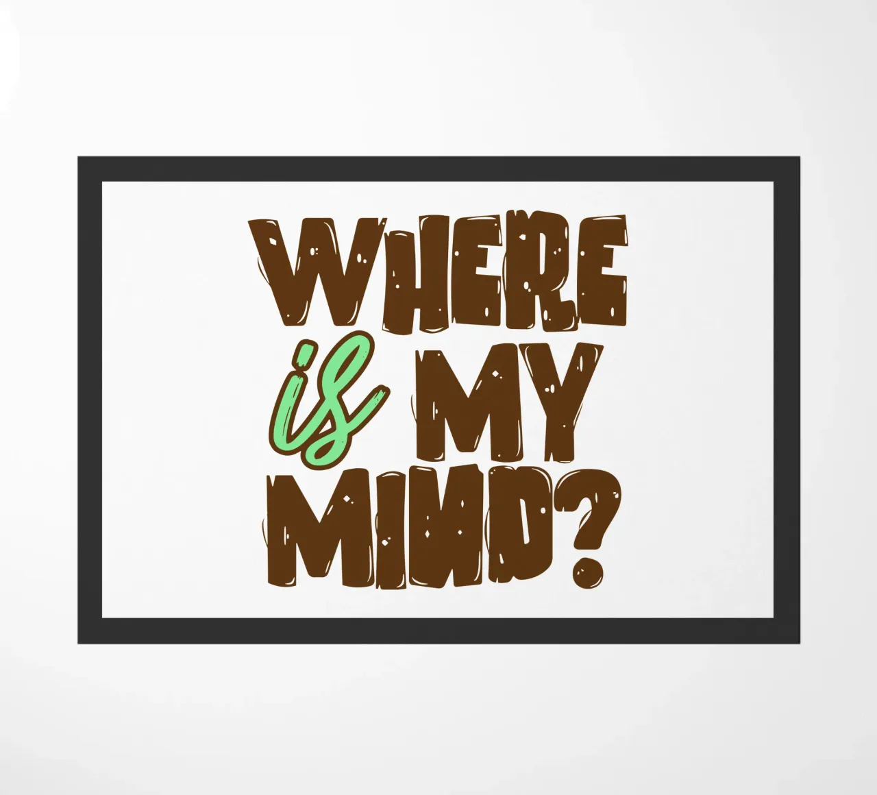 Dov'è la mia mente zerbino da Gunawan Rb