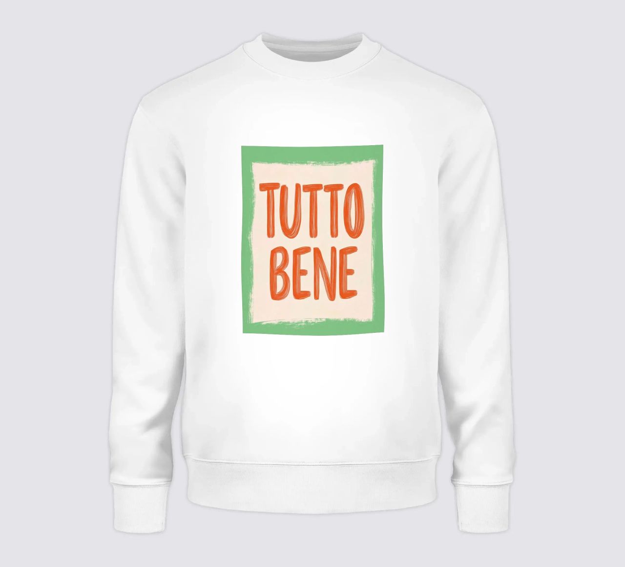 Tutto Bene, Slogan felpa da Carinaprint