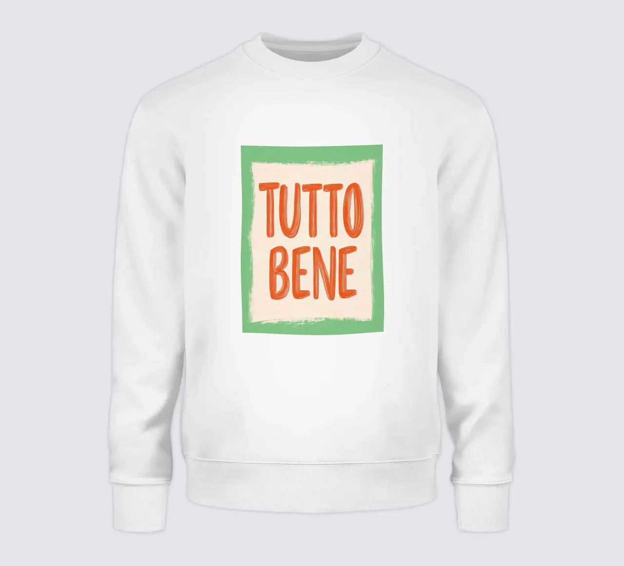 Tutto Bene, Slogan felpa da Carinaprint
