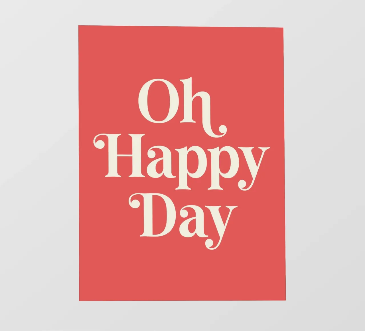 Oh Happy Day Quote (Red Tone) pellicola backlit da Paigaam Studio