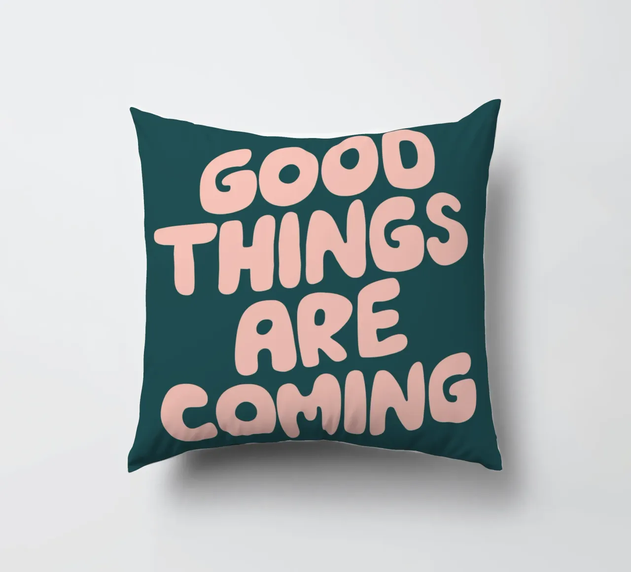 Good Things are Coming Optimistic Typography Print Green decorative cushion by THE MOTIVATED TYPE