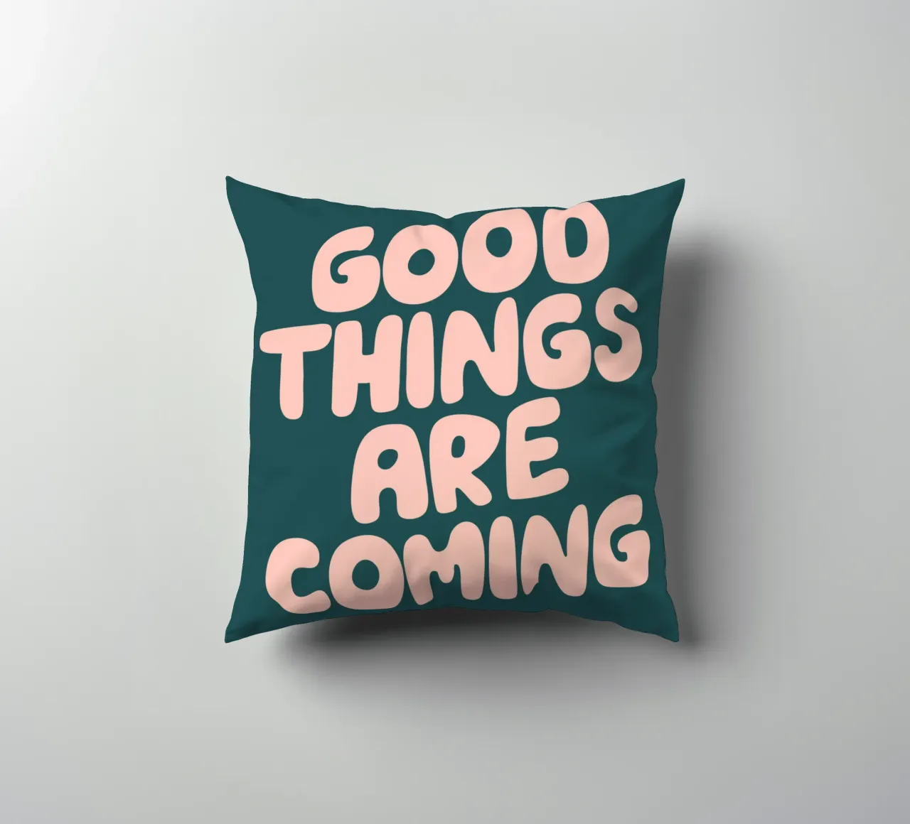 Good Things are Coming Optimistic Typography Print Green decorative cushion by THE MOTIVATED TYPE