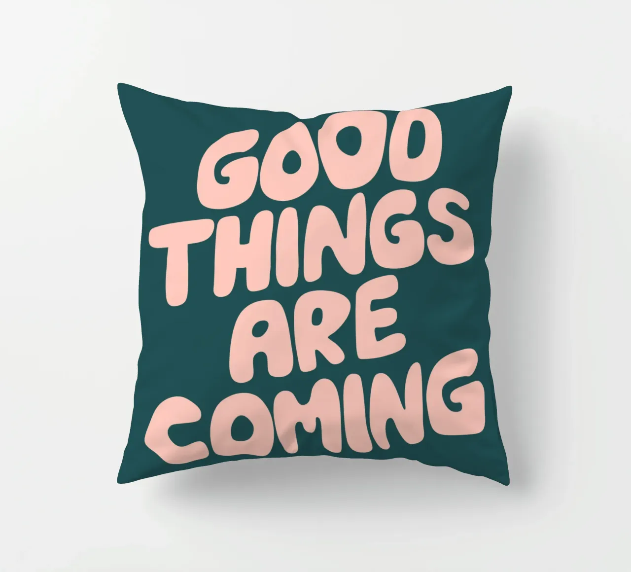 Good Things are Coming Optimistic Typography Print Green decorative cushion by THE MOTIVATED TYPE