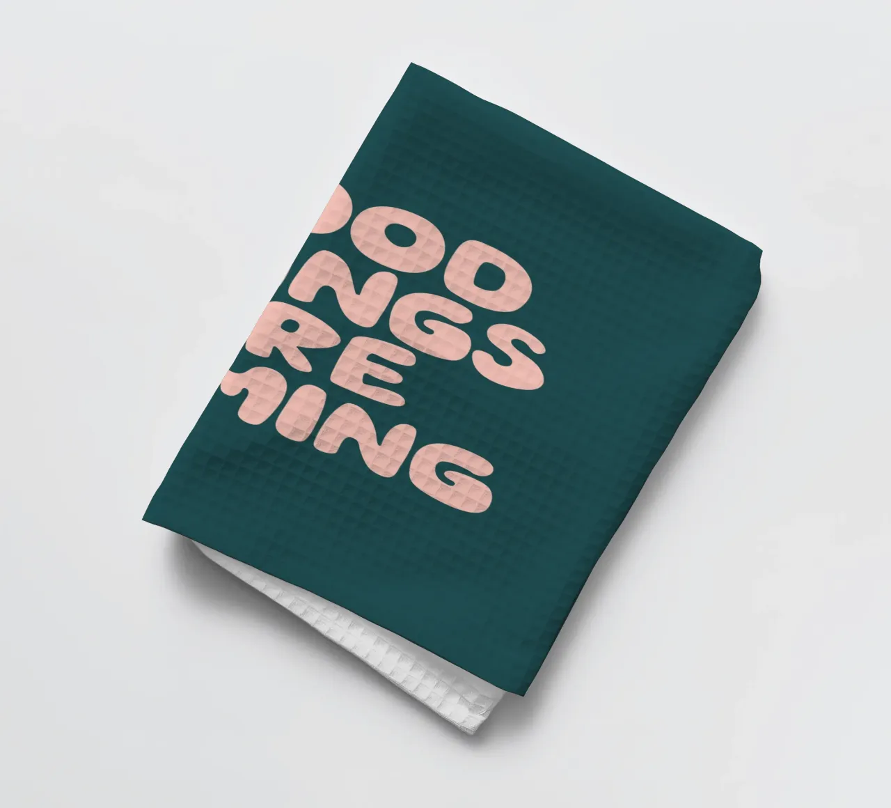 Les bonnes choses arrivent Typographie optimiste Imprimé vert torchon de THE MOTIVATED TYPE
