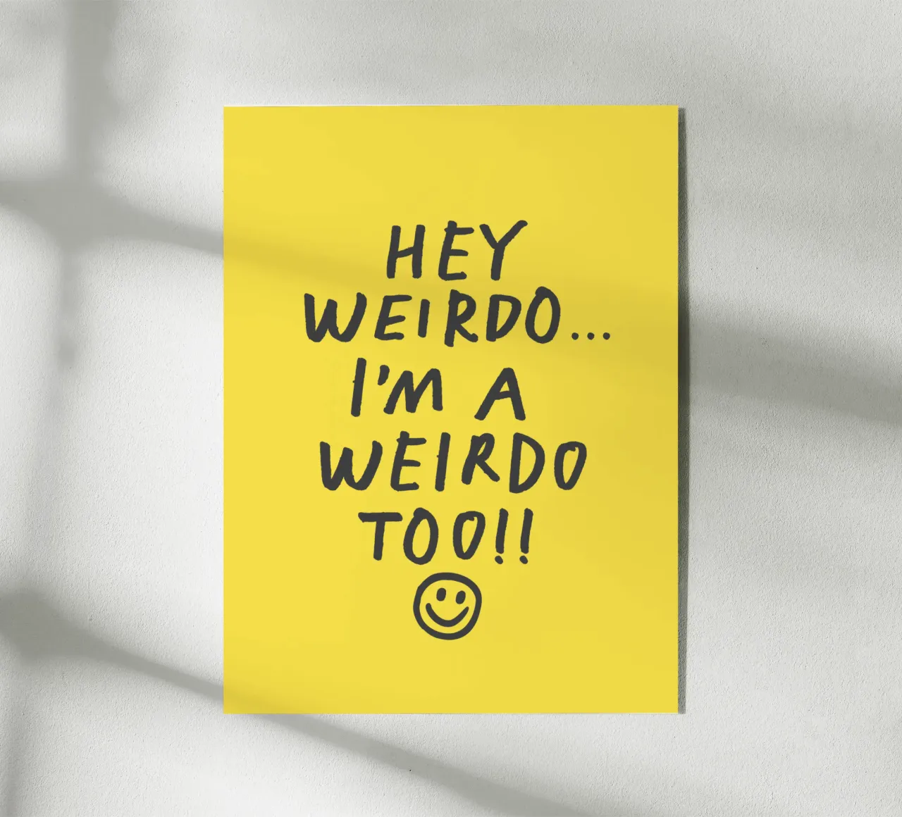 Hey Weirdo Sono un Weirdo Troppo stravagante Faccia sorridente scritta a mano plexiglass da THE MOTIVATED TYPE