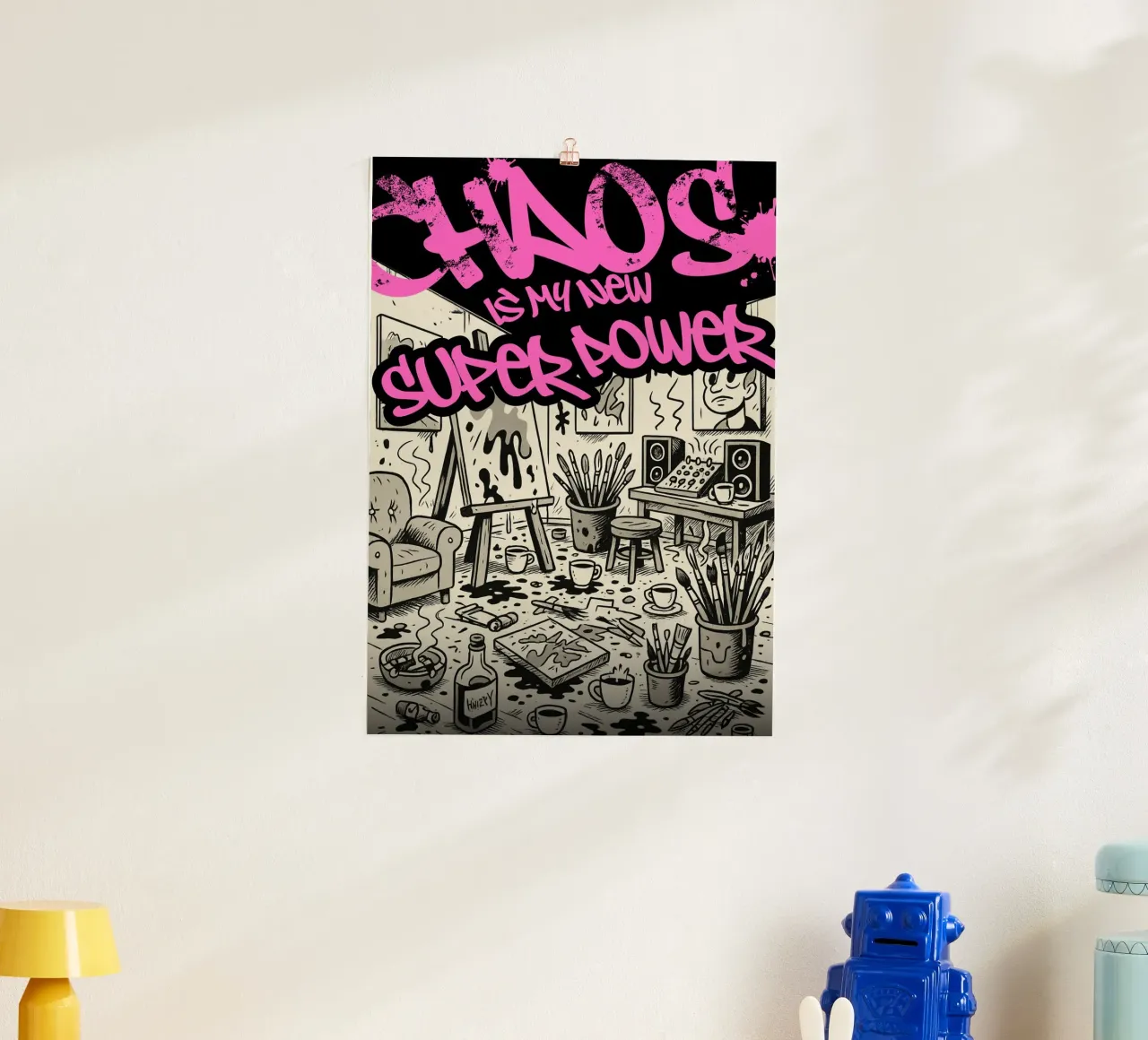 CHAOS IS MY NEW SUPER POWER Poster von Einfach Uebel