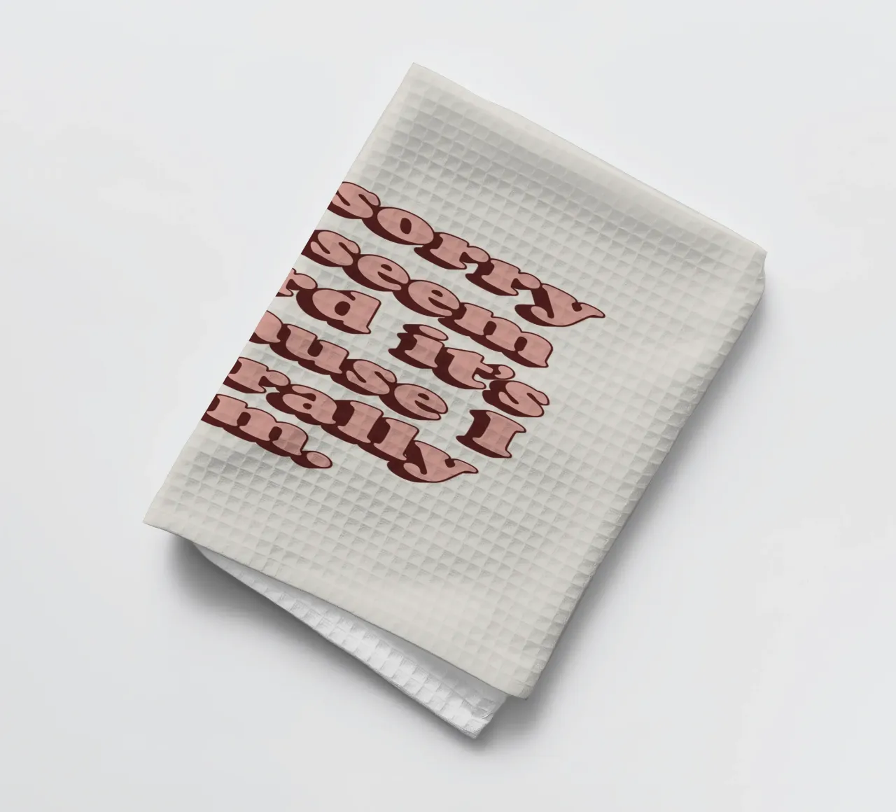 Mi dispiace se sembro strana, è perché sono letteralmente una stampa canovaccio da cucina da THE MOTIVATED TYPE