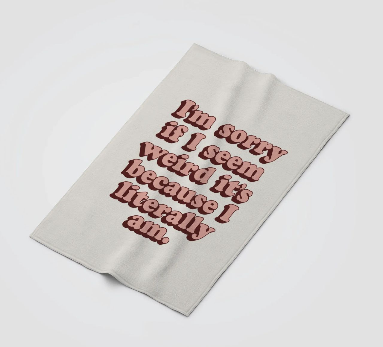 I'm Sorry if I Seem Weird It's Because I Literally Am Print fleece blanket by THE MOTIVATED TYPE